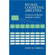 Human Cognitive Abilities: A Survey of Factor-Analytic Studies