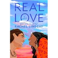 Real Love A Novel