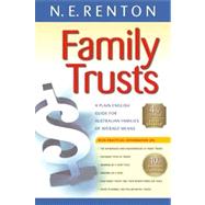 Family Trusts : A Plain English Guide for Australian Families of Average Means