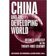 China and the Developing World: Beijing's Strategy for the Twenty-first Century