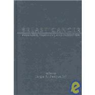 Breast Cancer : Prognosis, Treatment, and Prevention