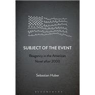 Subject of the Event Reagency in the American Novel after 2000