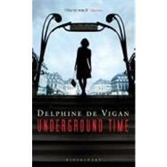 Underground Time A Novel