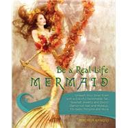 Be a Real-life Mermaid