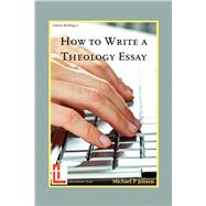 How to Write a Theology Essay (Latimer Briefings)