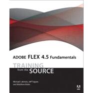 Adobe Flex 4.5 Fundamentals Training from the Source