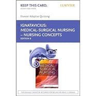 Medical-surgical Nursing - Nursing Concepts Elsevier Adaptive Quizzing Retail Access Card: Patient-centered Collaborative Care