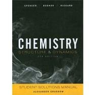 Student Solutions Manual to accompany Chemistry: Structure and Dynamics, 5e