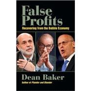 False Profits Recovering from the Bubble Economy