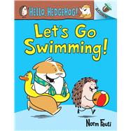 Let's Go Swimming!: An Acorn Book (Hello, Hedgehog! #4) (Library Edition)