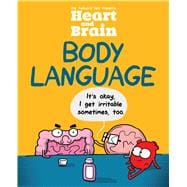 Heart and Brain: Body Language An Awkward Yeti Collection