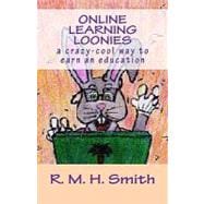 Online Learning Loonies