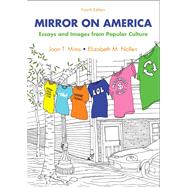 Mirror on America : Essays and Images from Popular Culture