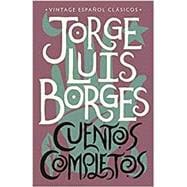 Cuentos completos / Jorge Luis Borges's Beloved Short Stories