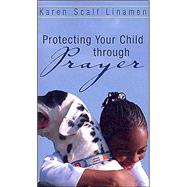 Protecting Your Child through Prayer