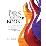 The PRS Guitar Book: A Complete History of Paul Reed Smith Guitars