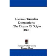 Cicero's Tusculan Disputations : The Dream of Scipio (1851)