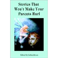 Stories That Won't Make Your Parents Hurl