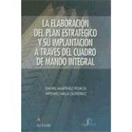 La Elaboracion del Plan Estrategico y su Implantacion A Traves del Cuadro de Mando Integral