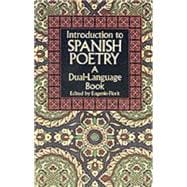 Introduction to Spanish Poetry A Dual-Language Book
