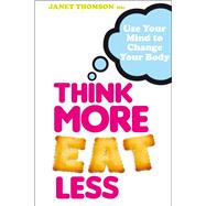 Think More, Eat Less