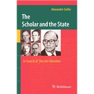 The Scholar and the State: In Search of Van der Waerden