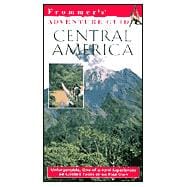 Frommer's<sup>®</sup> Adventure Guides : Central America
