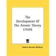 The Development Of The Atomic Theory