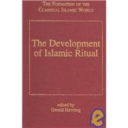The Development Of Islamic Ritual