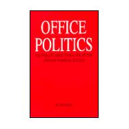 Office Politics: The Woman's Guide to Beat the System and Gain Financial Success