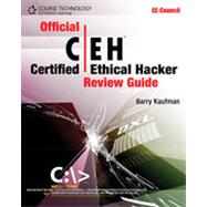 Official Certified Ethical Hacker Review Guide, 1st Edition