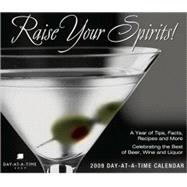 Raise Your Spirits 2009 Calendar