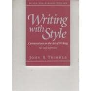 Writing with Style : Conversations on the Art of Writing