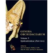Genera Orchidacearum Volume 5 Epidendroideae (Part II)