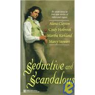 Seductive and Scandalous