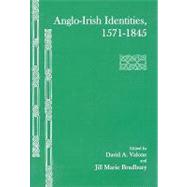 Anglo-irish Identities, 1571-1845