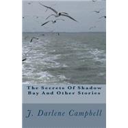 The Secrets of Shadow Bay and Other Stories