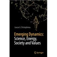Emerging Dynamics: Science, Energy, Society and Values