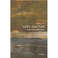 Soft Matter A Very Short Introduction