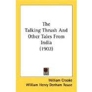 The Talking Thrush And Other Tales From India
