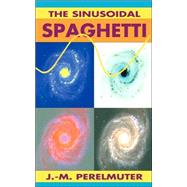 The Sinusoidal Spaghetti
