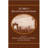 J. S. Mill's Encounter With India