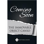The Immovable Object Canso