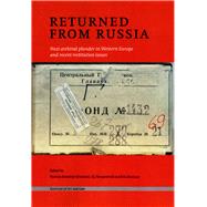 Returned from Russia Nazi Archival Plunder in Western Europe and Recent Restitution Issues