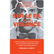 Sur le fil de la violence
