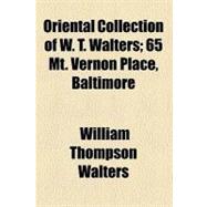 Oriental Collection of W. T. Walters