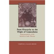 From Viracocha to the Virgin of Copacabana