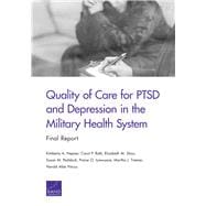 Quality of Care for PTSD and Depression in the Military Health System Final Report