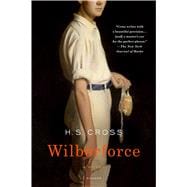 Wilberforce A Novel