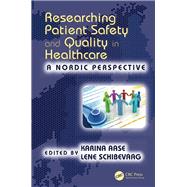 Researching Patient Safety and Quality in Healthcare: A Nordic Perspective